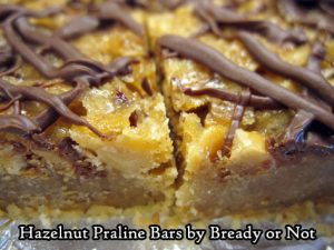 Bready or Not Original: Hazelnut Praline Bars